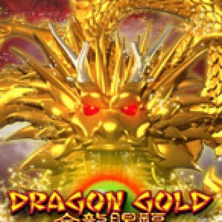 Dragon Gold Slot: Hướng Dẫn Chi Tiết Để Thắng Lớn và Giành Jackpot!