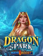 Đánh Giá Dragon Spark Slot: Kỳ Quan Game Slot Mới Nhất