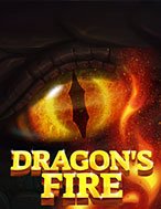 Đánh Giá Rồng Lửa – Dragon’s Fire Slot: Kỳ Quan Game Slot Mới Nhất