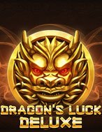 Cách Chinh Phục Rồng Thần May Mắn Deluxe – Dragon’s Luck Deluxe Slot: Chiến Lược và Hướng Dẫn