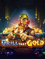 Thợ Đào Vàng – Drill That Gold Slot: Hướng Dẫn Chi Tiết Để Thắng Lớn và Giành Jackpot!