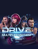 Khám Phá Quái Xế – Thắng Cấp Số Nhân – Drive: Multiplier Mayhem Slot: Trải Nghiệm Game Slot Huyền Bí