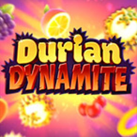 Khám Phá Durian Dynamite Slot: Trải Nghiệm Game Slot Huyền Bí