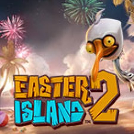 Khám Phá Easter Island 2 Slot: Trải Nghiệm Game Slot Huyền Bí