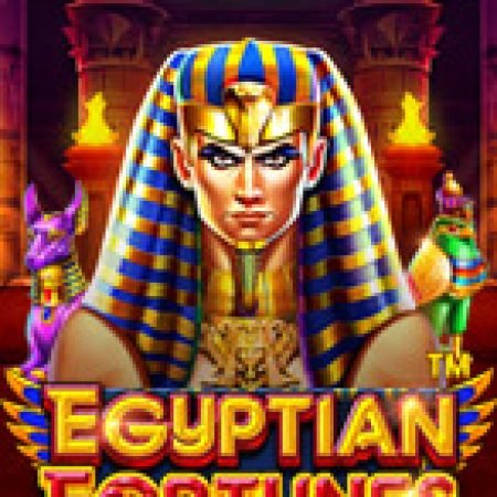 Chơi Thần Thoại Ai Cập – Egyptian Fortunes Slot Ngay Hôm Nay – Phiêu Lưu Đến Thế Giới Kỳ Diệu!