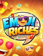 Khám Phá Biểu Tượng Triệu Đô – Emoji Riches Slot: Trải Nghiệm Game Slot Huyền Bí