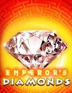 Emperor’s Diamond Slot: Hướng Dẫn Đầy Đủ Từ A đến Z Cho Người Mới