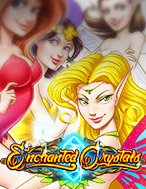 Vườn Thần Tiên – Enchanted Crystals Slot: Hướng Dẫn Chi Tiết Để Thắng Lớn và Giành Jackpot!