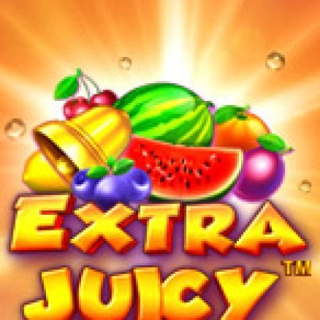 Bữa Tiệc Trái Cây – Extra Juicy Slot: Hướng Dẫn Đầy Đủ Từ A đến Z Cho Người Mới