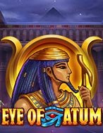 Chơi Đôi mắt Atum – Eye of Atum Slot Ngay Hôm Nay – Phiêu Lưu Đến Thế Giới Kỳ Diệu!