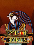 Eye of Horus Megaways Slot: Hướng Dẫn Đầy Đủ Từ A đến Z Cho Người Mới