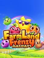 Cách Chinh Phục Farmland Frenzy Maxways Slot: Chiến Lược và Hướng Dẫn