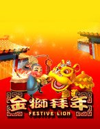 Chơi Festive Lion Slot Ngay Hôm Nay – Phiêu Lưu Đến Thế Giới Kỳ Diệu!