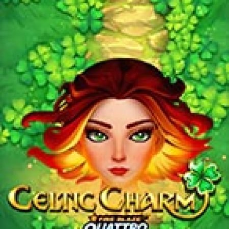 Khám Phá Fire Blaze: Quattro™: Celtic Charm™ Slot: Trải Nghiệm Game Slot Huyền Bí