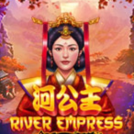 Fire Blaze: River Empress Slot: Hướng Dẫn Đầy Đủ Từ A đến Z Cho Người Mới