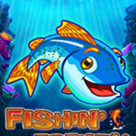 Chơi Fishin’ Frenzy Slot Ngay Hôm Nay – Phiêu Lưu Đến Thế Giới Kỳ Diệu!