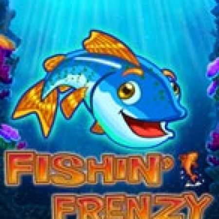 Đánh Giá Fishin Frenzy Megaways Slot: Kỳ Quan Game Slot Mới Nhất