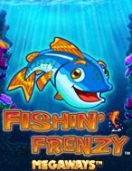 Đánh Giá Fishin Frenzy Megaways Slot: Kỳ Quan Game Slot Mới Nhất