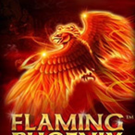 Cách Chinh Phục Flaming Phoenix Slot: Chiến Lược và Hướng Dẫn