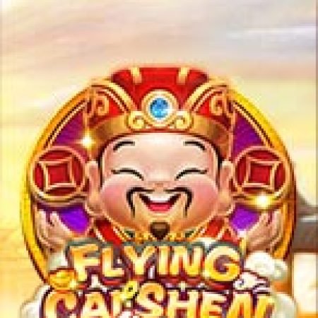 Cách Chinh Phục Flying Cai Shen Slot: Chiến Lược và Hướng Dẫn