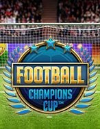 Nhà Vô Địch – Football: Champions Cup Slot: Hướng Dẫn Chi Tiết Để Thắng Lớn và Giành Jackpot!