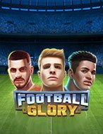 Football Glory Slot: Hướng Dẫn Chi Tiết Để Thắng Lớn và Giành Jackpot!