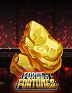 Lò rèn may mắn – Forge of Fortunes Slot: Hướng Dẫn Chi Tiết Để Thắng Lớn và Giành Jackpot!