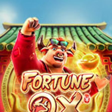 Vận May Tân Sửu – Fortune Ox Slot: Hướng Dẫn Chi Tiết Để Thắng Lớn và Giành Jackpot!