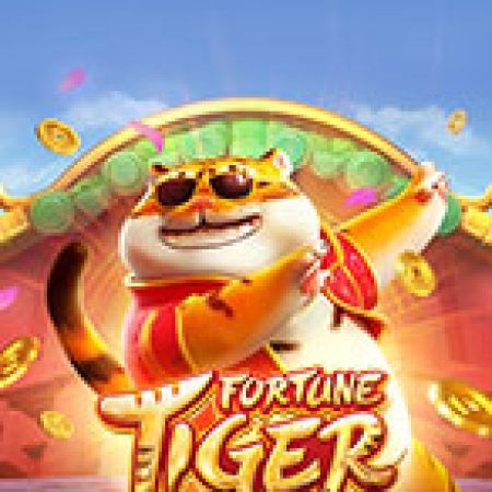 Khám Phá Nhâm Dần Tài Lộc – Fortune Tiger Slot: Trải Nghiệm Game Slot Huyền Bí