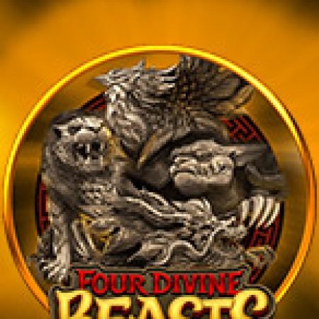 Chơi Four Divine Beasts Slot Ngay Hôm Nay – Phiêu Lưu Đến Thế Giới Kỳ Diệu!