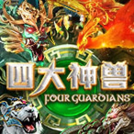 Khám Phá Four Guardians Slot: Trải Nghiệm Game Slot Huyền Bí