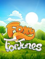 Foxy Fortunes Slot: Hướng Dẫn Đầy Đủ Từ A đến Z Cho Người Mới