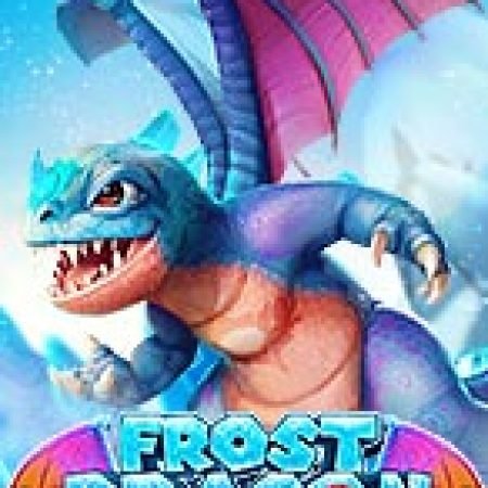 Khám Phá Frost Dragon Slot: Trải Nghiệm Game Slot Huyền Bí