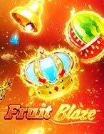 Cách Chinh Phục Trái Cây Quyết Chiến – Fruit Blaze Slot: Chiến Lược và Hướng Dẫn