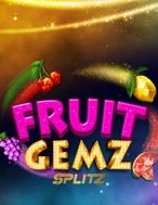 Fruit Gemz Splitz Slot: Hướng Dẫn Chi Tiết Để Thắng Lớn và Giành Jackpot!