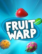 Chơi Fruit Warp Slot Ngay Hôm Nay – Phiêu Lưu Đến Thế Giới Kỳ Diệu!