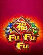 Khám Phá Fu Fu Fu Slot: Trải Nghiệm Game Slot Huyền Bí