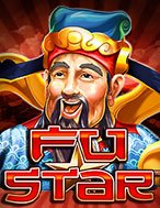 Chơi Fu Star Slot Ngay Hôm Nay – Phiêu Lưu Đến Thế Giới Kỳ Diệu!