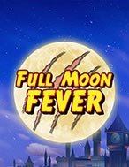 Full Moon Fever Slot: Hướng Dẫn Chi Tiết Để Thắng Lớn và Giành Jackpot!