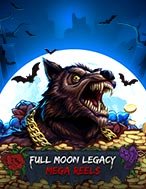 Chơi Full Moon Legacy: Mega Reels Slot Ngay Hôm Nay – Phiêu Lưu Đến Thế Giới Kỳ Diệu!