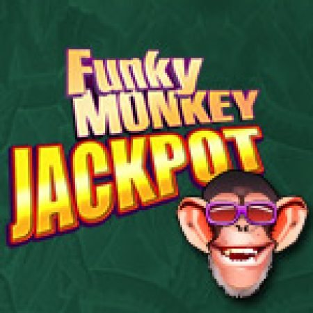 Đánh Giá Funky Monkey Jackpot Slot: Kỳ Quan Game Slot Mới Nhất