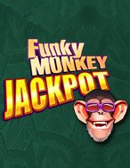 Đánh Giá Funky Monkey Jackpot Slot: Kỳ Quan Game Slot Mới Nhất