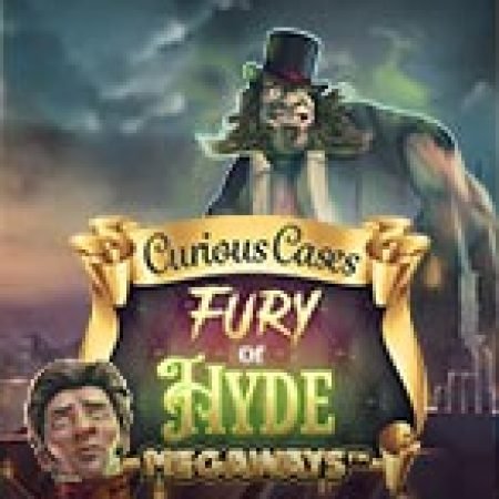 Đánh Giá Fury of Hyde Megaways Slot: Kỳ Quan Game Slot Mới Nhất