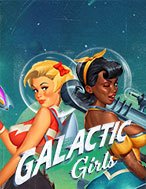 Galactic Girls Slot: Hướng Dẫn Đầy Đủ Từ A đến Z Cho Người Mới