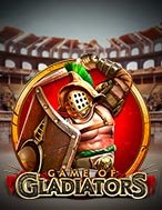 Chơi Đấu Trường Sinh Tử – Game of Gladiators Slot Ngay Hôm Nay – Phiêu Lưu Đến Thế Giới Kỳ Diệu!