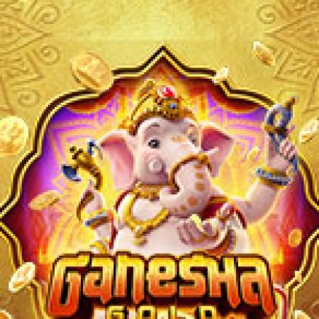 Vị Thần Ganesha – Ganesha Gold Slot: Hướng Dẫn Chi Tiết Để Thắng Lớn và Giành Jackpot!