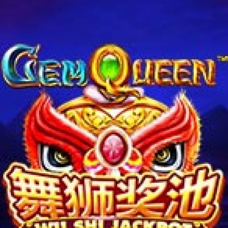 Đánh Giá Gem Queen Jackpot Slot: Kỳ Quan Game Slot Mới Nhất