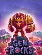 Chơi Gem Rocks Slot Ngay Hôm Nay – Phiêu Lưu Đến Thế Giới Kỳ Diệu!