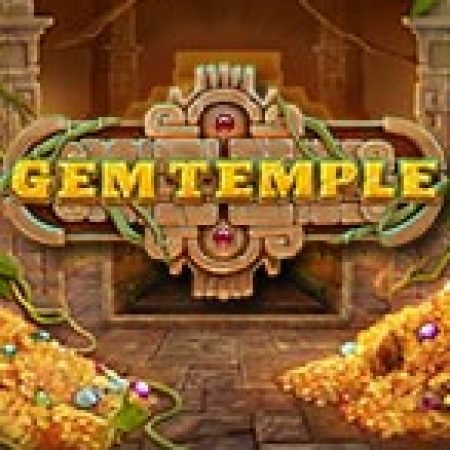 Gem Temple Slot: Hướng Dẫn Đầy Đủ Từ A đến Z Cho Người Mới