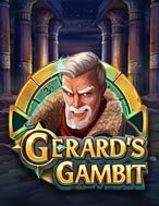 Khám Phá Gerard’s Gambit Slot: Trải Nghiệm Game Slot Huyền Bí